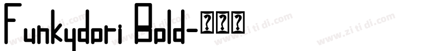 Funkydori Bold字体转换